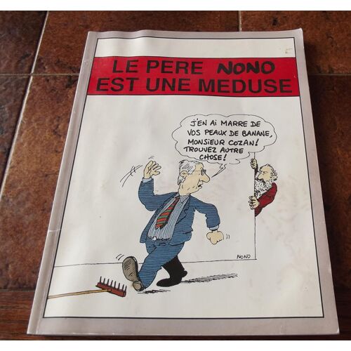 Le Père Nono Est Une Meduse