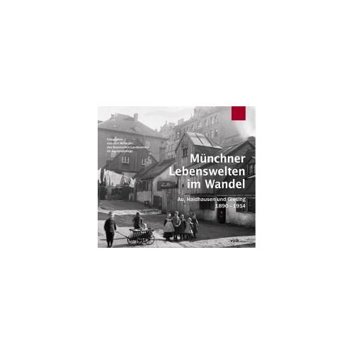 Münchner Lebenswelten Im Wandel