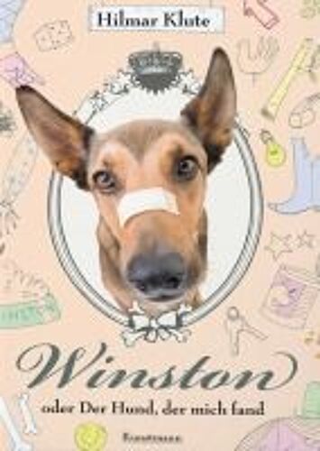 Winston Oder Der Hund, Der Mich Fand