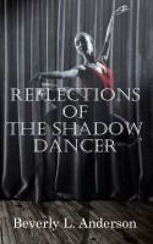 Reflections Of The Shadow Dancer