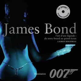 James Bond - L'art D'une Légende : Du Story-Board Au Grand Écran (1 Cd Audio)