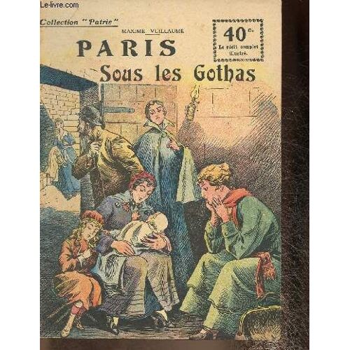 Paris Sous Les Gothas (Collection Patrie, N°82)