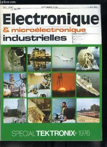 Electronique & Microélectronique Industrielles - Supplément Au N° 222 - Les Chemins D Une Diversification : Un Entretien Avec C. Billet Par G. Cuntz, Un Analyseur Logique, Pourquoi ? Par M. Joyeux, L(...)