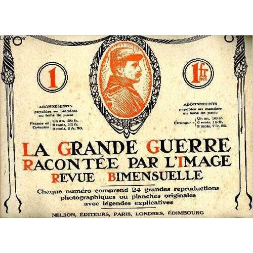 La Grande Guerre Racontée Par L Image - Revue Mensuelle- 1er Mars 1915 - La Mobilisation En Serbie - Le Roi Pierre De Serbie - Consulat Britannique A Paris - A Bord Du Hohenzollern - Berlin - La(...)