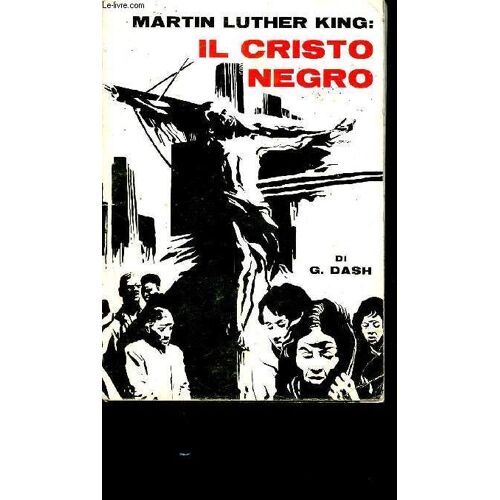 Martin Luther King : Il Cristo Negro