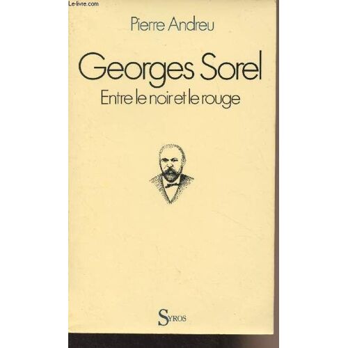 Georges Sorel Entre Le Noir Et Le Rouge
