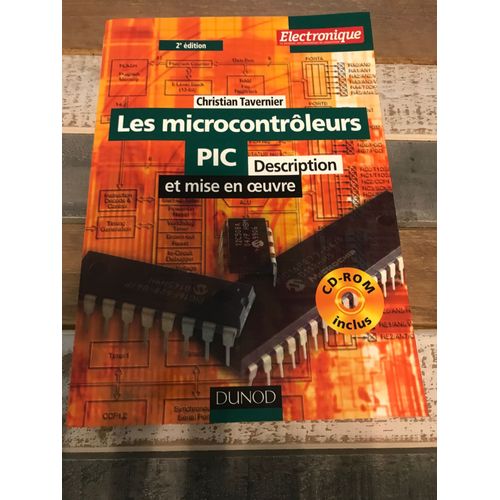 Les Microcontroleurs Pic Description Et Mise En Uvre 2eme Édition + Cd Rom