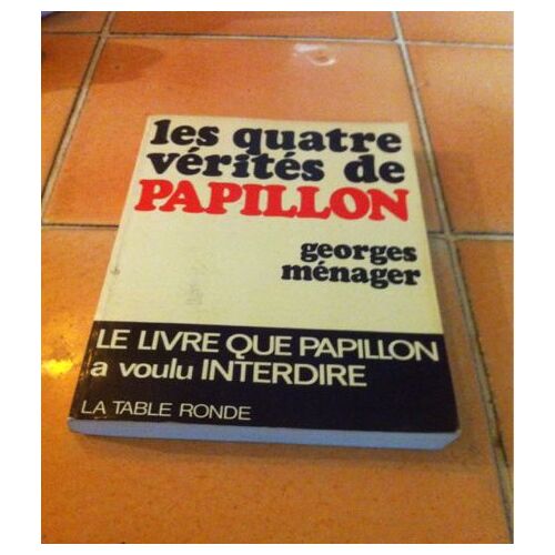 4 Verites De Papillon