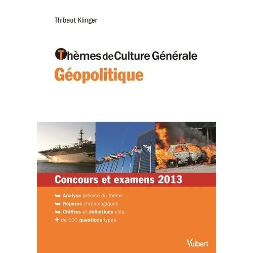 Thèmes De Culture Générale Géopolitique - Concours Et Examens 2013