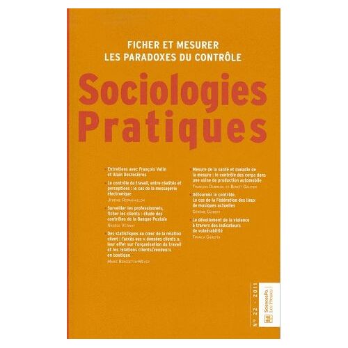 Sociologies Pratiques N° 22, 2011 - Ficher Et Mesurer, Les Paradoxes Du Contrôle