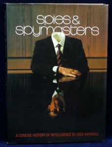 Spies And Spymasters: A Concise History Of Intelligence