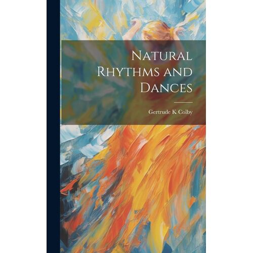 Natural Rhythms And Dances