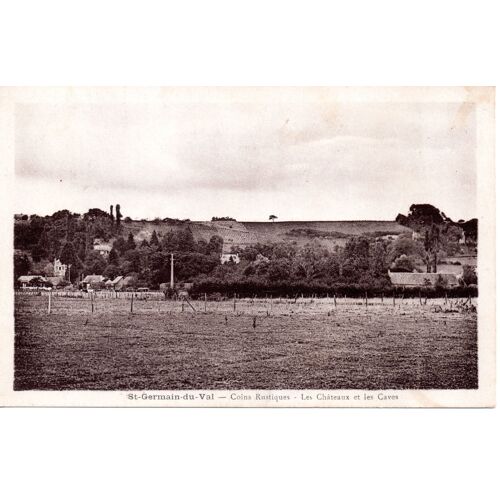 72 Sarthe - St-Germain-Du-Val, Coins Rustiques, Les Châteaux Et Les Caves