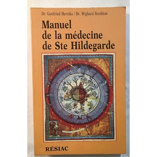 Manuel De La Médecine De Ste Hildegarde