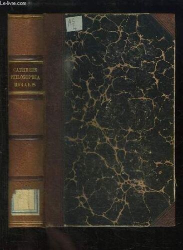 Philosphia Moralis In Usum Scholarum.