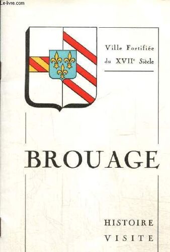 Brouage - Ville Fortifiée Du Xviie Siècle - Histoire, Visite