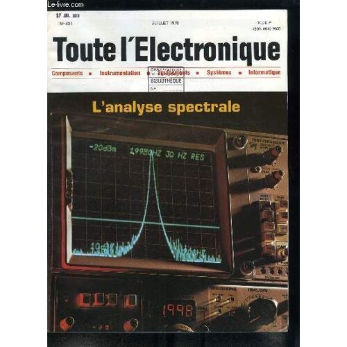 Toute L Électronique N° 434 - Les Analyseurs De Spectre Modernes Par G. Renard, Les Multiplexeurs : Caractéristiques Générales Et Critères D Essais Par J.M. Brassart, Oscillateur A Quartz Intégré Pour(...)