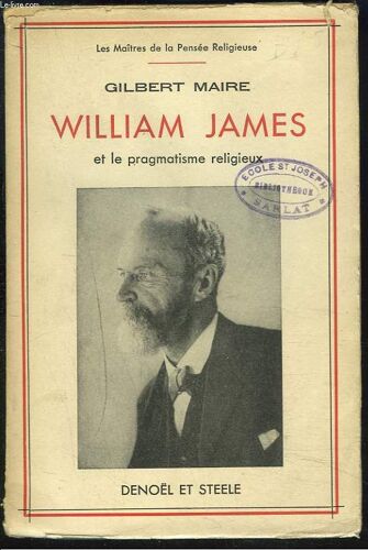 William James Et Le Pragmatisme Religieux.