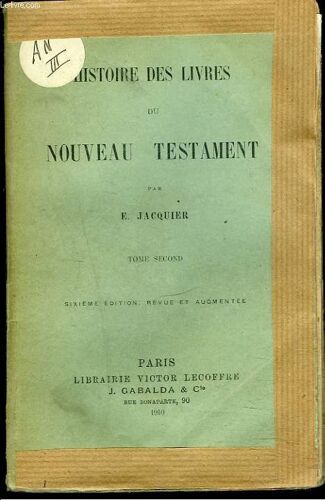 Histoire Des Livres Du Nouveau Testament. Tome Second.