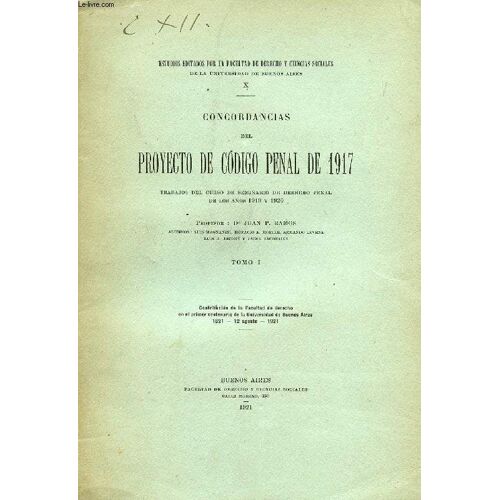 Concordancias Del Proyecto De Codigo Penal De 1917, Tomo I