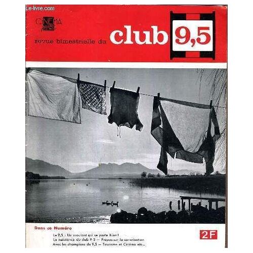 Revue - Revue Bimestrielle Du Club 9.5 - N°201 - Mai-Juin 1963.