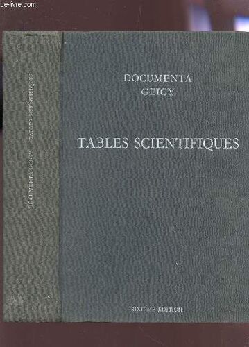 Tables Scientifiques - Collection Documenta Geigy / 6e Edition.