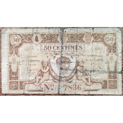 Billet 50 Centimes Chambre De Commerce D'aurillac 1915 - Nécessité - G 7836