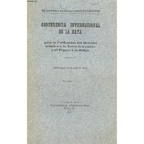 Conferencia Internacional De La Haya Para La Unificacion Del Derecho Relativo A La Letra De Cambio Y Al Pagare A La Orden