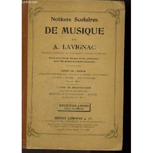 Notions Scolaires De Musique - Livre De L'eleve : Principes Theoriques + Solfege & Chants Avec Paroles + Devoirs A Ecrire + Questionnaire - Deuxieme Annee.