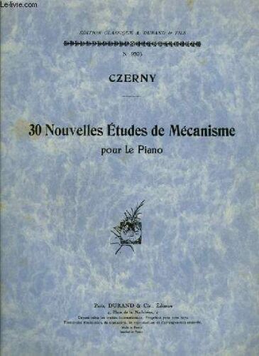30 Nouvelles Etudes De Mecanisme Pour Le Piano.