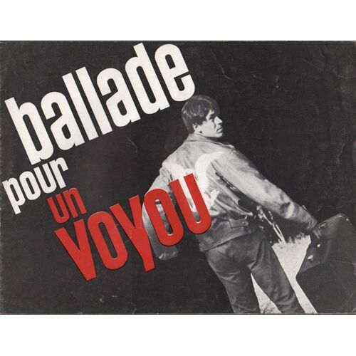 Ballade Pour Un Voyou, Synopsis Dépliant, Jean-Claude Bonnardot, Philippe Noiret, Laurent Terzieff