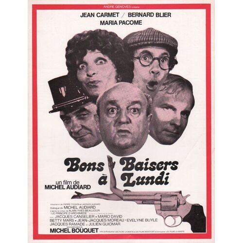 Bons Baisers À Lundi, Synopsis, Michel Audiard Avec Bernard Blier, Jean Carmet, Maria Pacôme