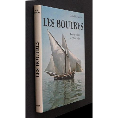 Les Boutres, Derniers Voiliers De L Océan Indien