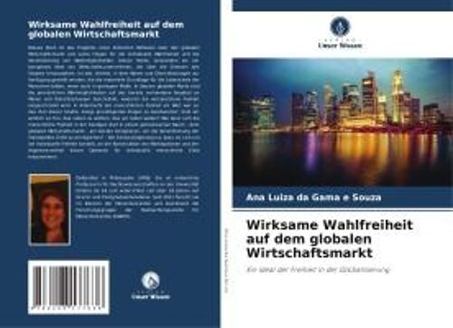 Wirksame Wahlfreiheit Auf Dem Globalen Wirtschaftsmarkt