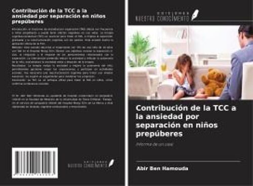 Contribución De La Tcc A La Ansiedad Por Separación En Niños Prepúberes