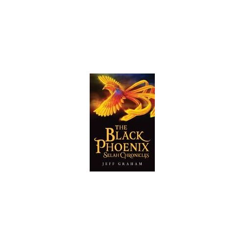 The Black Phoenix Selah Chronicles