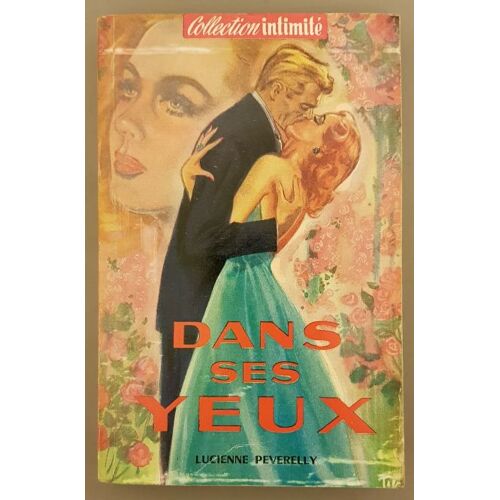 Dans Ses Yeux. - Peverrelly Lucienne. - 1952