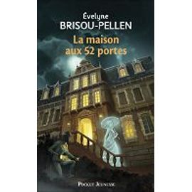 La Maison Aux 52 Portes