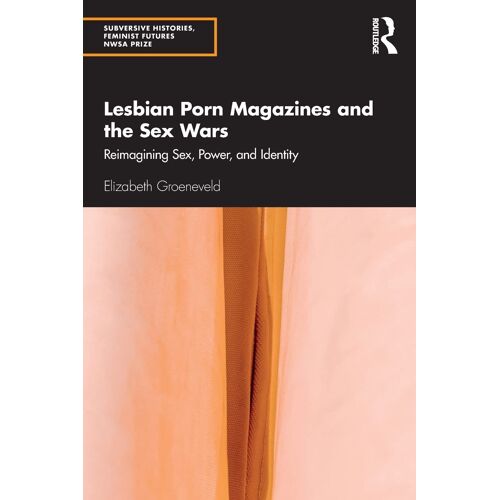 Lesbian Porn Magazines And The Sex Wars
