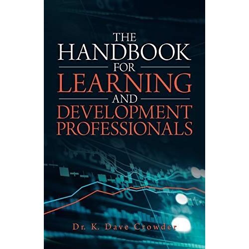 The Handbook For Learning And Development Professionals