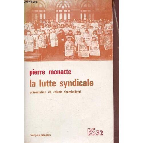 La Lutte Syndicale - Collection Bibliothèque Socialiste N°32.