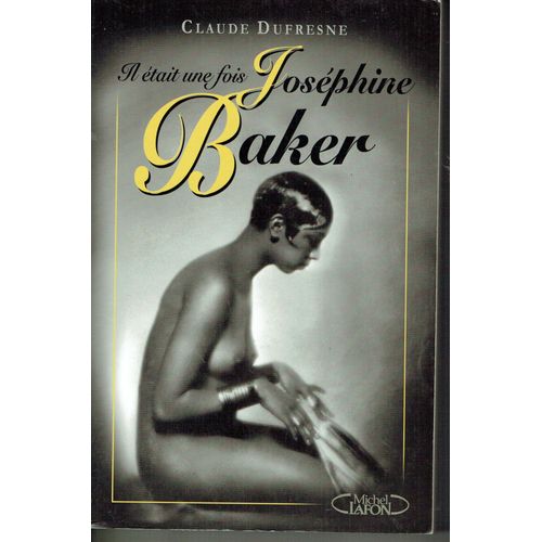 Il Était Une Fois Joséphine Baker