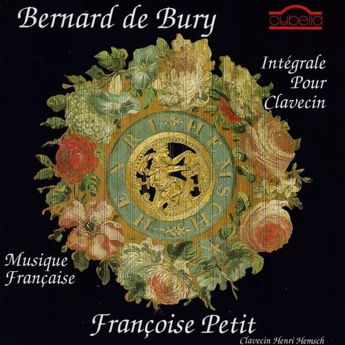 B.De Bury: Intégrale De L'oeuvre Pour Clavecin