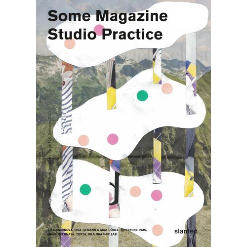Some Magazine #18 - Studio Practice