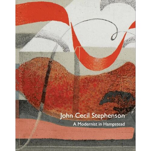 John Cecil Stephenson: A Modernist In Hampstead