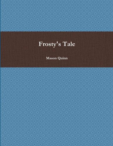 Frosty's Tale