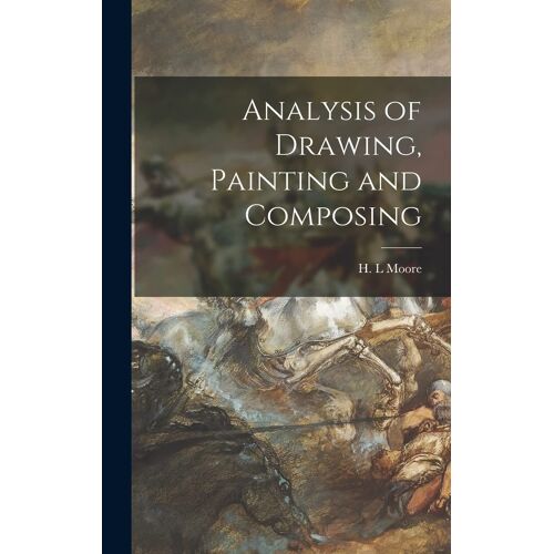 Analysis Of Drawing, Painting And Composing