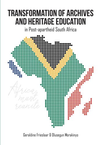Transformation Of Archives And Heritage Education In Post-Apartheid South Africa