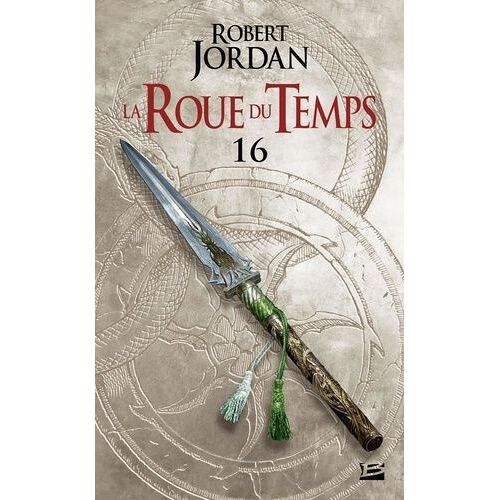 La Roue Du Temps - Tome 16 - Le Chemin Des Dagues - Deuxième Partie