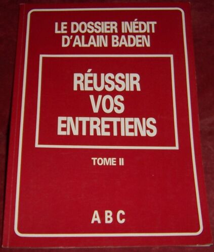Reussir Vos Entretiens Tome 2